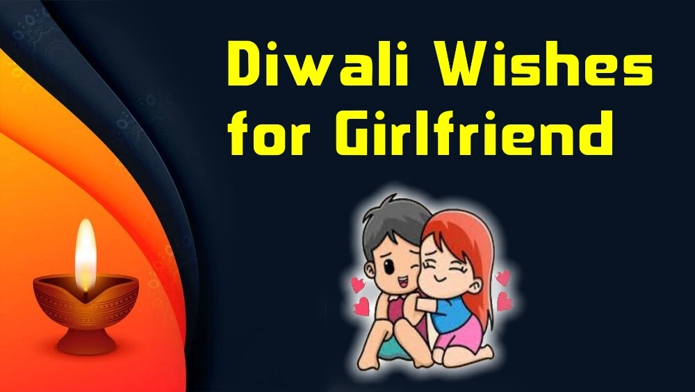 50 Best Diwali Wishes For Girlfriend - Whatsapp Web Wishes