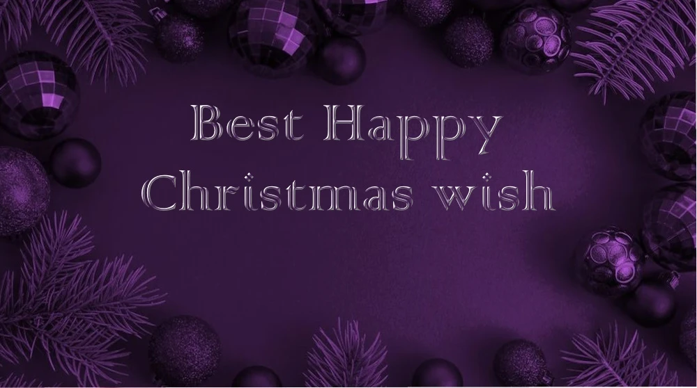 Best Happy Christmas wish, Message and Quotes