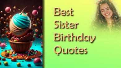 35+ Best sister birthday quotes
