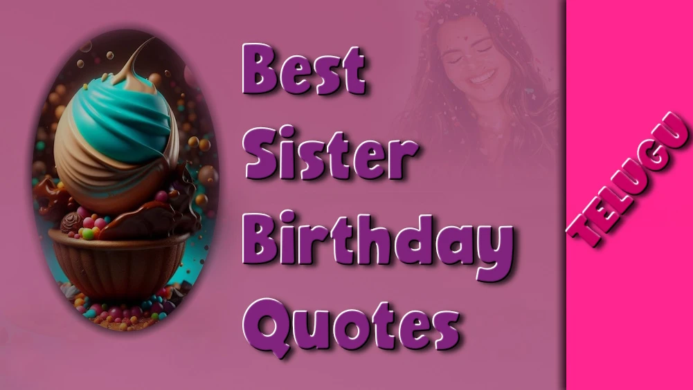 Best Sister Birthday Quotes In Telugu Whatsapp  Wishes