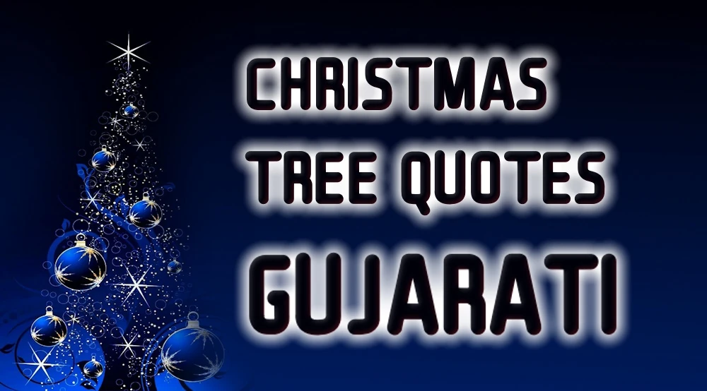 Best 40 Christmas Tree Quotes In Gujarati Whatsapp  Wishes