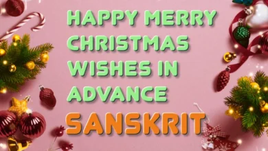 50 Happy Merry Christmas wishes in advance in Sanskrit