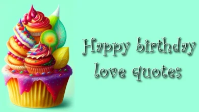 Happy birthday love quotes for Girlfriend and wife