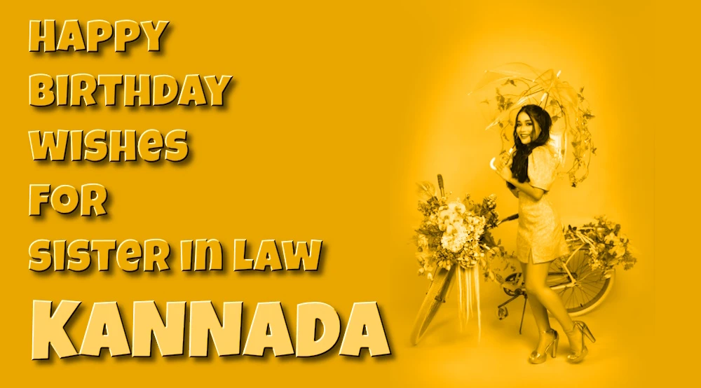 Happy birthday wishes for sister in law in Kannada