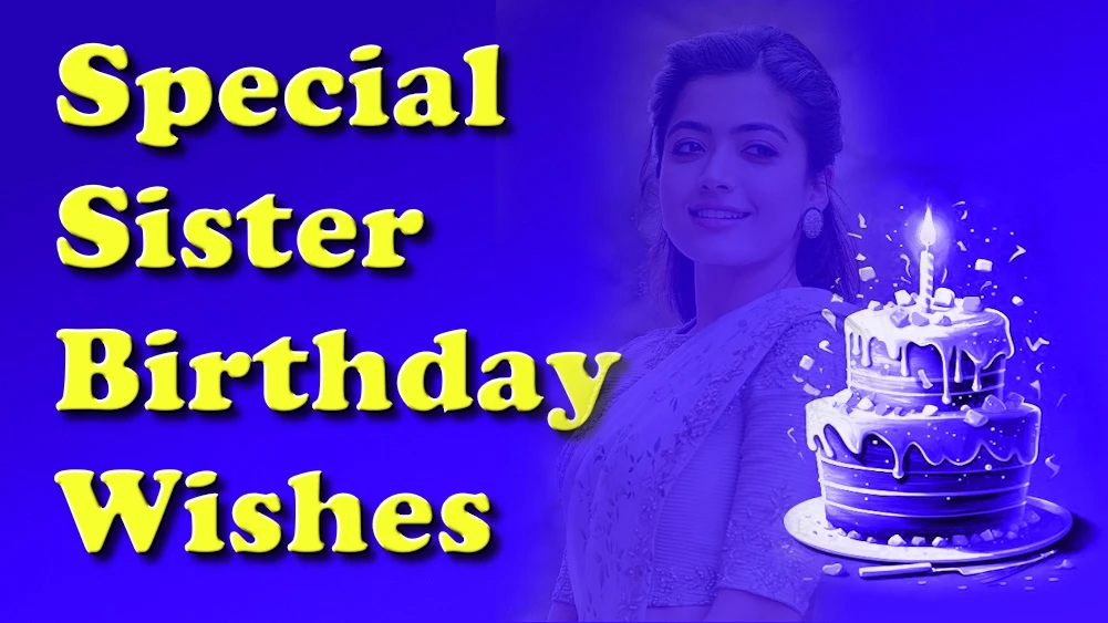 Special Sister Birthday Wishes