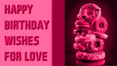 Happy birthday wishes for love | Happy birthday my love