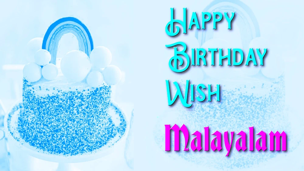 Best common Happy Birthday Wish in Malayalam to anyone