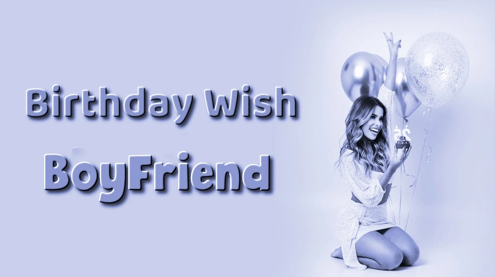 Happy birthday wishes for boyfriend
