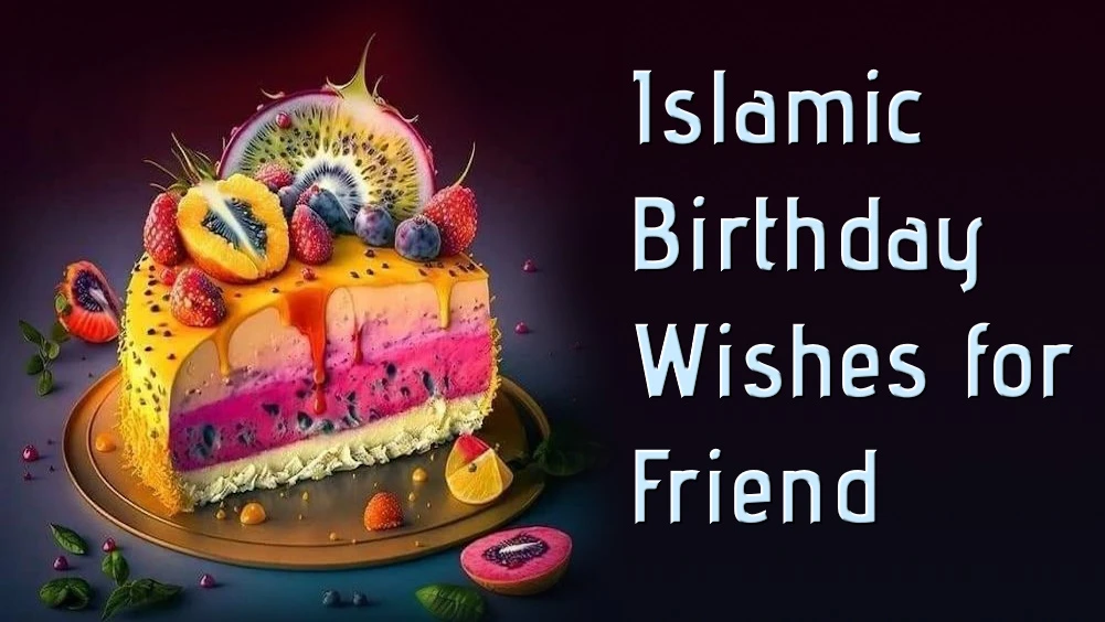 Islamic birthday wishes for friend