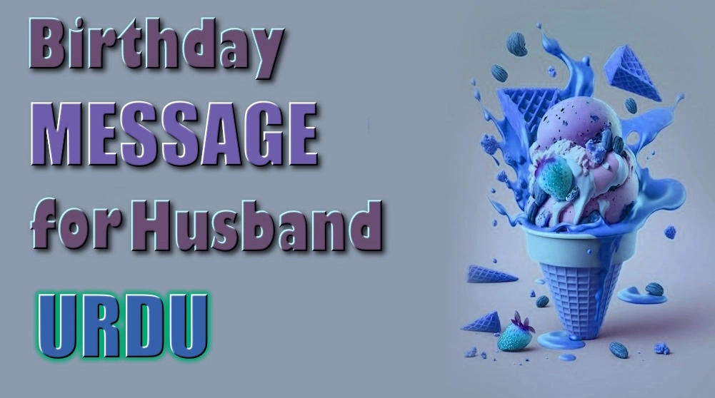 Birthday Sayings for Husband urdu