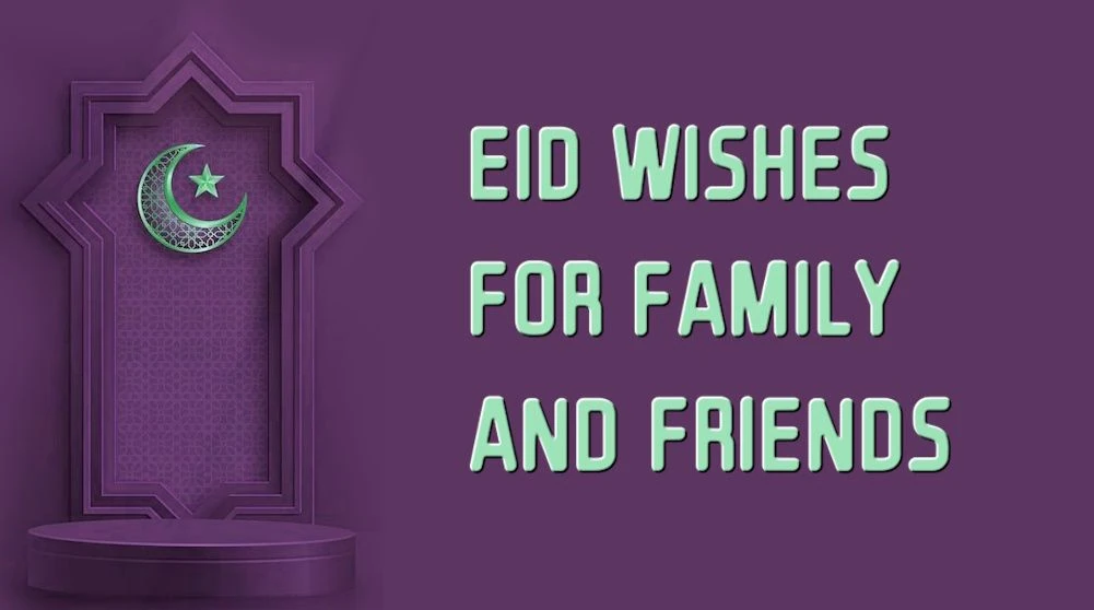 List of Best Eid wishes for family and friends