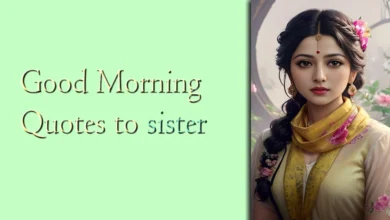 General Best Good Morning Quotes to sister