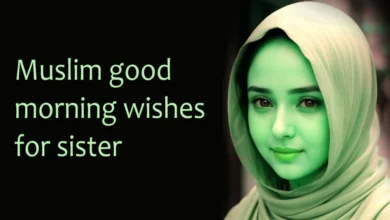 Best Muslim good morning wishes for sister